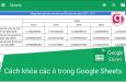 Cách khóa các ô trong Google Sheets 